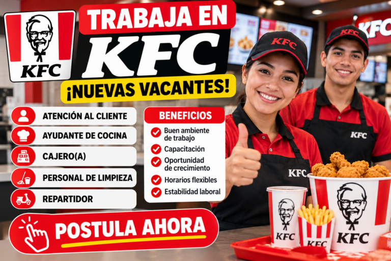 Trabajar en KFC: puestos, funciones, requisitos y cómo postular